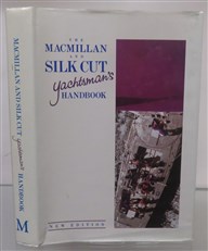 The Macmillan And Silk Cut Yachtsman's Handbook New Edition 