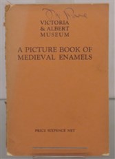 A Picture Book Of Medieval Enamels