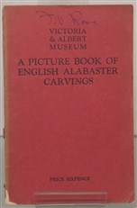 A Picture Book Of English Alabaster Carvings