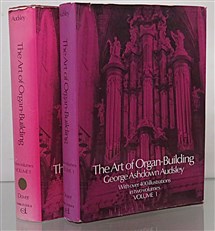 The Art of Organ Building in Two Volumes