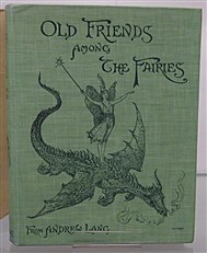 Old Friends Among The Fairies Puss in Boots and other Stories. 