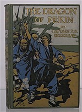 The Dragon Of Pekin A Tale Of The Boxer Revolt