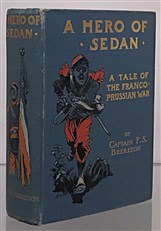 A Hero Of Sedan. A Tale Of The Franco-Prussian War 