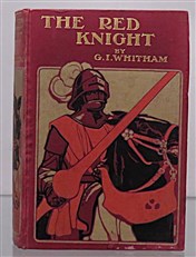 The Red Knight. A Tale of the Days of King Edward III 