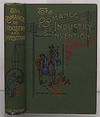 The Romance Of Industry And Invention 