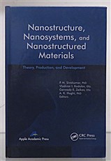 Nanostructure, Nanosystems, and Nanostructured Materials. Theory, Production an Development 