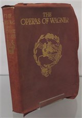 The Operas Of Wagner: Their Plots Music And History