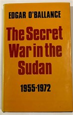 The Secret War In The Sudan 1955-1972