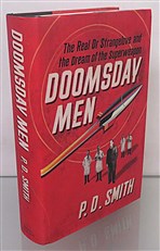 Doomsday Men. The Real Dr Strangelove and the Dream of the Superweapon 