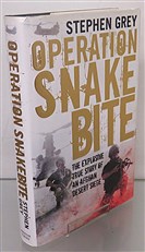 Operation Snake Bite. The Explosive True Story Of An African Desert Siege  