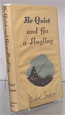 Be Quiet and Go A-Angling 