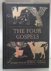 The Four Gospels of the Lord Jesus Christ According to the Authorised Version of King James I With Decorations by Eric Gill