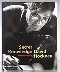 Secret Knowledge Rediscovering the lost techniques of the Old Masters