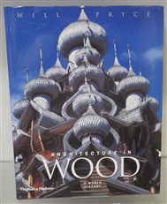 Architecture In Wood: A World History