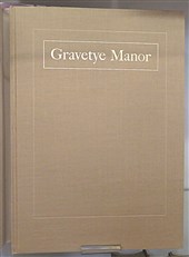Gravetye Manor Or Twenty Years' Work round an Old Manor House. Limited Edition 