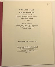 The Lost Idyll Sculpture and Carving by members of the Guild of St Joseph and St Dominic at Ditchling, Sussex 1913-1924