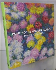 Painting The Modern Garden: Monet To Matisse