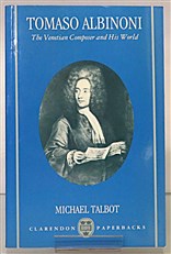 Tomaso Albinoni The Venetian Composer and His World 