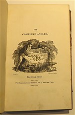The Complete Angler Or The Contemplative Man's Recreation Bing A Discourse On Rivers, Fish-Ponds, Fish, And Fishing 