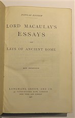 Lord Macaulay's Essays And Lays Of Ancient Rome 