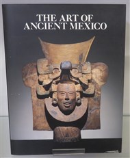 The Art Of Ancient Mexico
