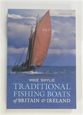 Traditional Fishing Boats of Britain & Ireland: Design, History and Evolution