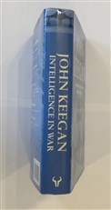 Intelligence in War: Knowledge of the Enemy from Napoleon to Al-Qaeda