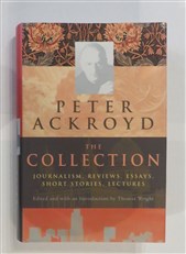 The Collection: Journalism, Reviews, Essays, Short Stories, Lectures