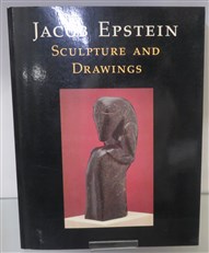 Jacob Epstein: Sculpture And Drawings