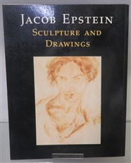 Jacob Epstein: Sculpture And Drawings