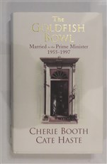 The Goldfish Bowl: Married to the Prime Minister 1955 - 1997