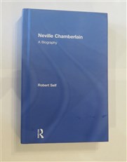 Neville Chamberlain: A Biography