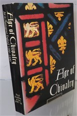 Age Of Chivalry: Art In Plantagenet England 1200-1400