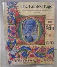 The Painted Page: Italian Renassiance Book Illumination 1450-1550
