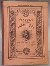 The Works Of Shakspere Division 3. Virtue's Imperial Shakspere 