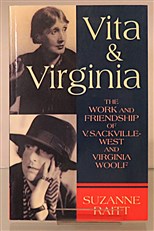 Vita & Virginia The Work And Friendship of V. Sackville-West And Virginia Woolf 