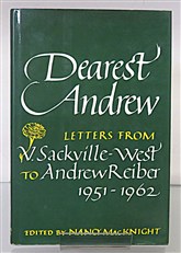 Dearest Andrew Letters From V. Sackville-West To Andrew Reiber 1951-1962 