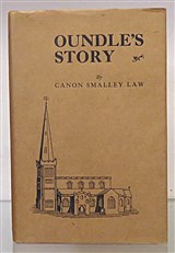 Oundles' Story A History Of Town And School 