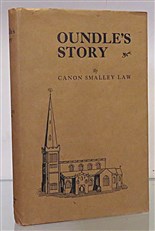 Oundles' Story A History Of Town And School 