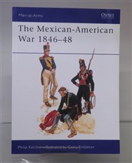 The Mexican-American War 1846 - 48