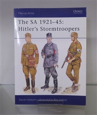 The SA 1921 - 45: Hitler's Stormtroopers