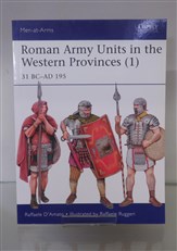 Roman Army Units in the Western Provinces (1): 31 BC - AD 195
