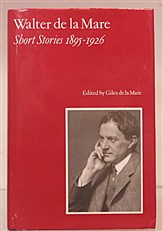 Walter De La Mare Short Stories 1895-1926