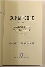 Commodore. The Life Of Cornelius Vanderbilt 