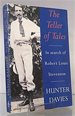 The Teller Of Tales In Search of Robert Louis Stevenson