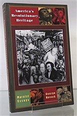 America's Revolutionary Heritage. Marxist Essays 