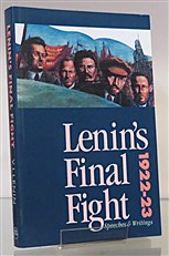 Lenin's Final Fight. Speeches and Writings, 1922-23