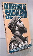 In Defense Of Socialism. our Speeches on the 30th anniversary of the Cuban revolution 