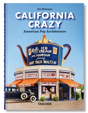 California Crazy. American Pop Architecture. 45th Edition 