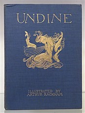 Undine Illustrated by Arthur Rackham 